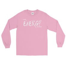 Load image into Gallery viewer, LSS - YOUR ENERGY MATTERS - Long Sleeve Shirt