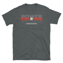 Load image into Gallery viewer, POWER IN WORDS - Short-Sleeve Unisex T-Shirt