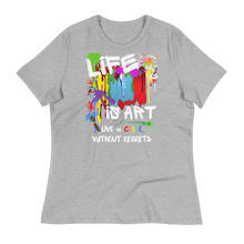 Load image into Gallery viewer, LIFE is ART - Women's Relaxed T-Shirt