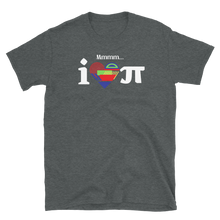Load image into Gallery viewer, Mmmm...I LOVE Pi - Short-Sleeve Unisex T-Shirt