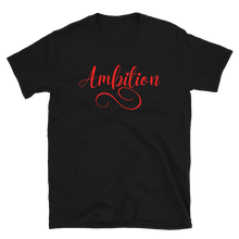 Load image into Gallery viewer, AMBITION (red) - Short-Sleeve Unisex T-Shirt