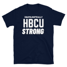 Load image into Gallery viewer, HBCU STRONG (white) -Short-Sleeve Unisex T-Shirt