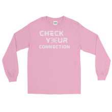 Load image into Gallery viewer, LSS - CHECK YOUR CONNECTION - Long Sleeve Shirt