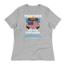 Load image into Gallery viewer, TOGETHER We Are STRONGER - Women's Relaxed T-Shirt
