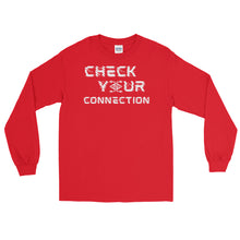 Load image into Gallery viewer, LSS - CHECK YOUR CONNECTION - Long Sleeve Shirt