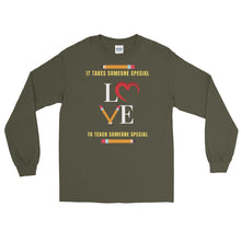 Load image into Gallery viewer, LSS - IT TAKES SOMEONE SPECIAL... - Long Sleeve Shirt