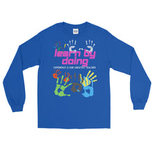 Load image into Gallery viewer, LSS - LEARN BY DOING - Long Sleeve Shirt