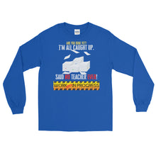 Load image into Gallery viewer, LSS - WORK ALWAYS IN PROGRESS - Long Sleeve Shirt