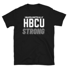 Load image into Gallery viewer, HBCU STRONG (grey) - Short-Sleeve Unisex T-Shirt