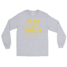 Load image into Gallery viewer, LSS - FEAR LESS FOCUS MORE - Long Sleeve Shirt