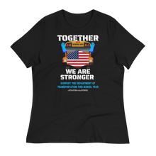Load image into Gallery viewer, TOGETHER We Are STRONGER - Women's Relaxed T-Shirt