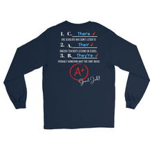 Load image into Gallery viewer, LSS - THEIR, THEY'RE, THERE - Long Sleeve Shirt