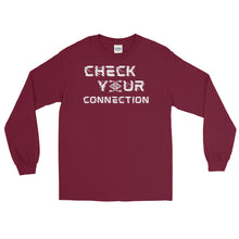 Load image into Gallery viewer, LSS - CHECK YOUR CONNECTION - Long Sleeve Shirt