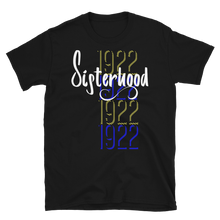 Load image into Gallery viewer, 1922 SISTERHOOD - Short-Sleeve Unisex T-Shirt