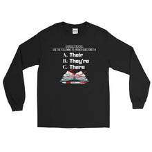 Load image into Gallery viewer, LSS - THEIR, THEY'RE, THERE - Long Sleeve Shirt