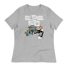 Load image into Gallery viewer, OLD SCHOOL RULES - Women's Relaxed T-Shirt
