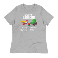 Load image into Gallery viewer, DON'T LEGO!!! - Women's Relaxed T-Shirt