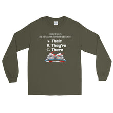 Load image into Gallery viewer, LSS - THEIR, THEY'RE, THERE - Long Sleeve Shirt