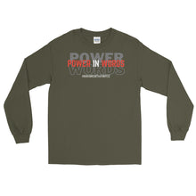 Load image into Gallery viewer, LSS - POWER IN WORDS - Long Sleeve Shirt