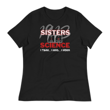 Load image into Gallery viewer, 1913 SISTERS IN SCIENCE - Women's Relaxed T-Shirt