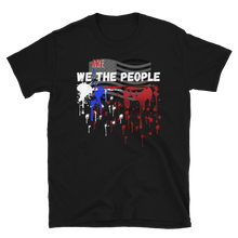Load image into Gallery viewer, WE ARE THE PEOPLE - Short-Sleeve Unisex T-Shirt