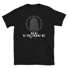 Load image into Gallery viewer, BE UNIQUE - Short-Sleeve Unisex T-Shirt