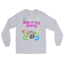 Load image into Gallery viewer, LSS - LEARN BY DOING - Long Sleeve Shirt