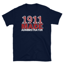 Load image into Gallery viewer, 1911 MADE ADMINISTRATOR (KAPPA) - Short-Sleeve Unisex T-Shirt