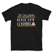 Load image into Gallery viewer, Life-Long Learner -Short-Sleeve Unisex T-Shirt