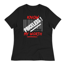 Load image into Gallery viewer, KNOW MY WORTH - Women's Relaxed T-Shirt