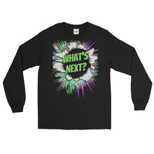 Load image into Gallery viewer, LSS - WHAT'S NEXT? - Long Sleeve Shirt