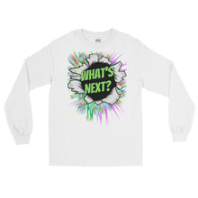 Load image into Gallery viewer, LSS - WHAT'S NEXT? - Long Sleeve Shirt