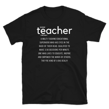Load image into Gallery viewer, DEFINITION OF A TEACHER - Short-Sleeve Unisex T-Shirt
