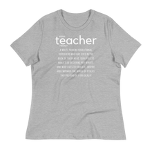 Load image into Gallery viewer, DEFINITION OF A TEACHER - Women's Relaxed T-Shirt