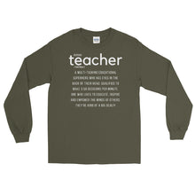 Load image into Gallery viewer, LSS - DEFINITION OF A TEACHER - Long Sleeve Shirt