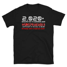 Load image into Gallery viewer, 2,020+ REASONS... - Short-Sleeve Unisex T-Shirt