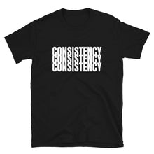 Load image into Gallery viewer, CONSISTENCY - Short-Sleeve Unisex T-Shirt