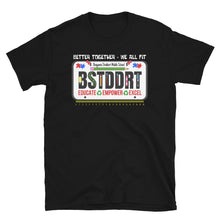 Load image into Gallery viewer, BSTDDRT License Plate - Short-Sleeve Unisex T-Shirt