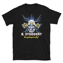 Load image into Gallery viewer, KEEP CALM AND B.STODDERT - Short-Sleeve Unisex T-Shirt