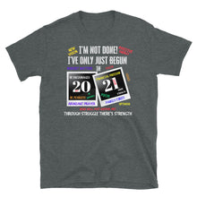 Load image into Gallery viewer, I'VE ONLY JUST BEGUN IN 2021 - Short-Sleeve Unisex T-Shirt
