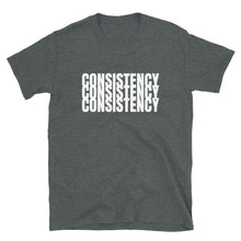 Load image into Gallery viewer, CONSISTENCY - Short-Sleeve Unisex T-Shirt