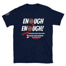 Load image into Gallery viewer, ENOUGH IS ENOUGH! - Short-Sleeve Unisex T-Shirt