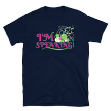 Load image into Gallery viewer, I'M SPEAKING! - Short-Sleeve Unisex T-Shirt