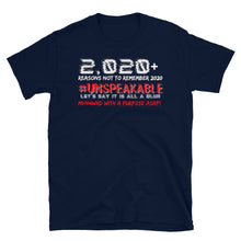 Load image into Gallery viewer, 2,020+ REASONS... - Short-Sleeve Unisex T-Shirt