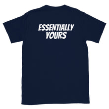 Load image into Gallery viewer, ESSENTIALLY YOURS - Short-Sleeve Unisex T-Shirt