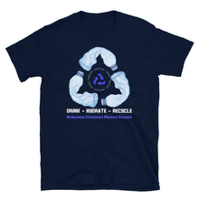 Load image into Gallery viewer, Drink - Hydrate - Recycle -Short-Sleeve Unisex T-Shirt