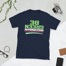 Load image into Gallery viewer, BE GREEN - Short-Sleeve Unisex T-Shirt