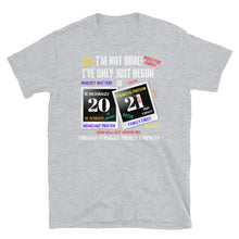 Load image into Gallery viewer, I'VE ONLY JUST BEGUN IN 2021 - Short-Sleeve Unisex T-Shirt