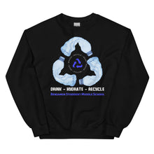 Load image into Gallery viewer, Drink - Hydrate - Recycle - Unisex Sweatshirt