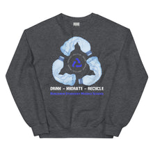 Load image into Gallery viewer, Drink - Hydrate - Recycle - Unisex Sweatshirt